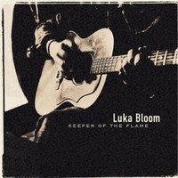 Luka Bloom, Keeper of the Flame