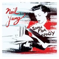 Neil Young, Songs for Judy