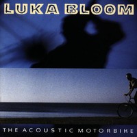 Luka Bloom, The Acoustic Motorbike