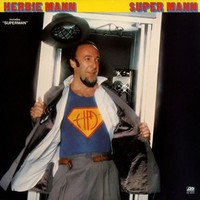 Herbie Mann, Super Mann
