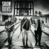 Shaw Davis & the Black Ties, Shaw Davis & the Black Ties