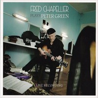Fred Chapellier, Fred Chapellier Plays Peter Green
