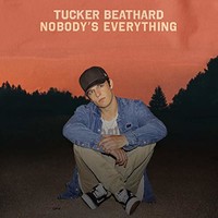 Tucker Beathard, Nobody's Everything