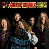 Big Brother & The Holding Company, Janis Joplin, Sex, Dope & Cheap Thrills