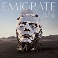 Emigrate, A Million Degrees