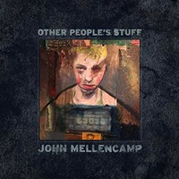 John Mellencamp, Other People's Stuff
