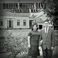 Darrin Morris Band, Preacher Man
