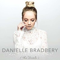Danielle Bradbery, I Don't Believe We've Met (The Vocals)