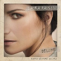 Laura Pausini, Fatti sentire ancora (Deluxe)