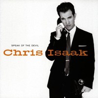 Chris Isaak, Speak of the Devil
