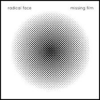 Radical Face, Missing Film