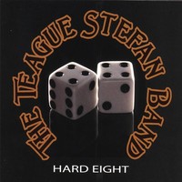 The Teague Stefan Band, Hard Eight