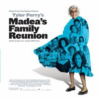 Various Artists, Tyler Perry's - Madea's Family Reunion