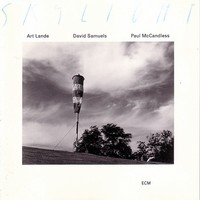 Art Lande, David Samuels & Paul McCandless, Skylight