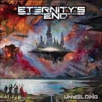 Eternity's End, Unyielding