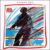 Steel Pulse, Caught You