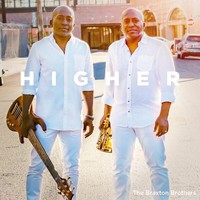 The Braxton Brothers, Higher