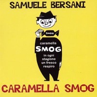Samuele Bersani, Caramella smog