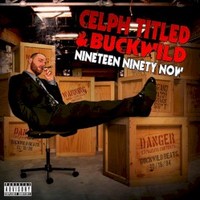 Celph Titled & Buckwild, Nineteen Ninety Now