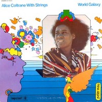 Alice Coltrane, World Galaxy