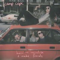 Camp Cope, How to Socialise & Make Friends
