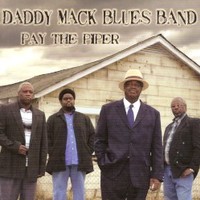 Daddy Mack Blues Band, Pay The Piper