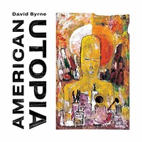 David Byrne, American Utopia (Deluxe Edition)