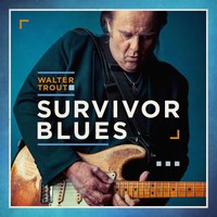 Walter Trout, Survivor Blues