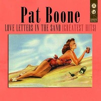 Pat Boone, Love Letters In The Sand (Greatest Hits)