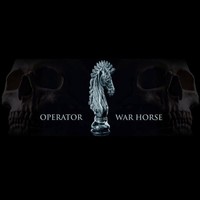 Operator, War Horse