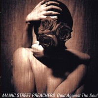 Manic Street Preachers, Gold Against the Soul