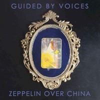 Guided by Voices, Zeppelin Over China