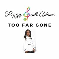 Peggy Scott Adams, Too Far Gone