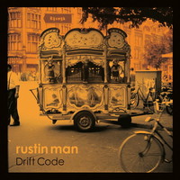 Rustin Man, Drift Code