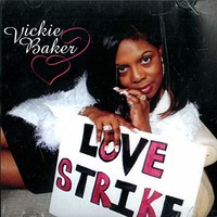 Vickie Baker, Love Strike