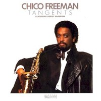 Chico Freeman, Tangents (featuring Bobby McFerrin)