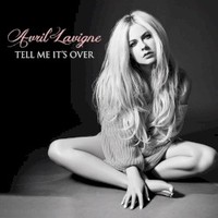 Avril Lavigne, Tell Me It's Over