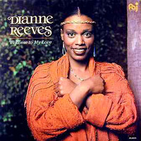 Dianne Reeves, Welcome To My Love