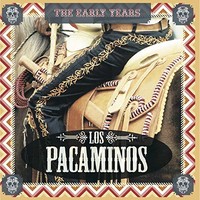 Los Pacaminos, The Early Years