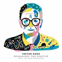 Trevor Horn, Reimagines The Eighties (feat. The Sarm Orchestra)