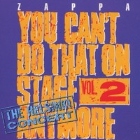 Frank Zappa, You Can't Do That on Stage Anymore, Vol. 2