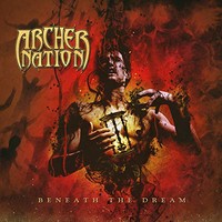 Archer Nation, Beneath The Dream