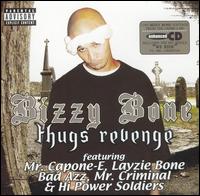 Bizzy Bone, Thugs Revenge