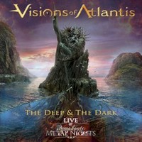 Visions of Atlantis, The Deep & the Dark: Live @ Symphonic Metal Nights