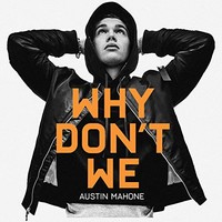 Austin Mahone, Why Don't We