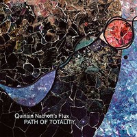Quinsin Nachoff's Flux, Path of Totality (feat. David Binney & Matt Mitchell)