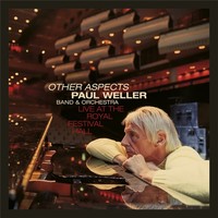 Paul Weller, Other Aspects, Live at the Royal Festival Hall