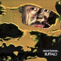 Buffalo, Dead Forever