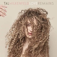 Tal Wilkenfeld, Love Remains