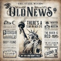 The Steel Woods, Old News